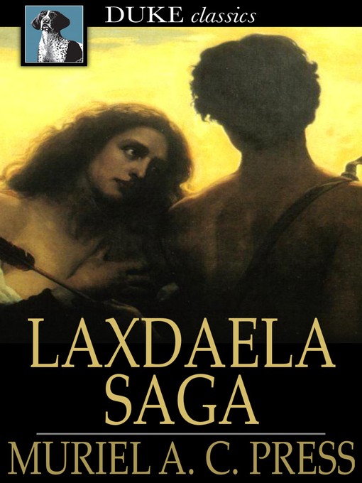 Title details for Laxdaela Saga by Muriel A. C. Press - Available